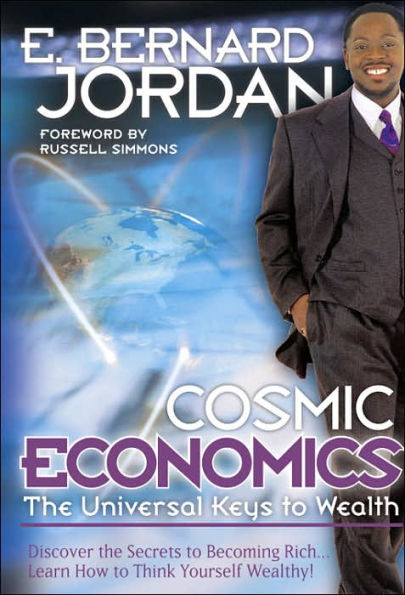 Cosmic Economics: The Universal Keys to Wealth