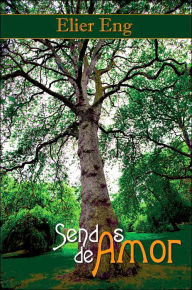 Title: Sendas de Amor, Author: Elier Eng