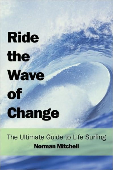 Ride the Wave of Change