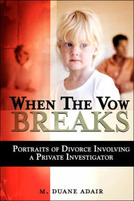 Title: When the Vow Breaks, Author: M Duane Adair