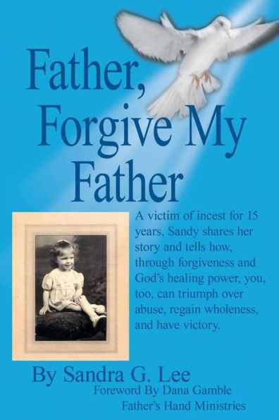Father, Forgive My Father