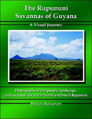 The Rupununi Savannas of Guyana: A Visual Journey