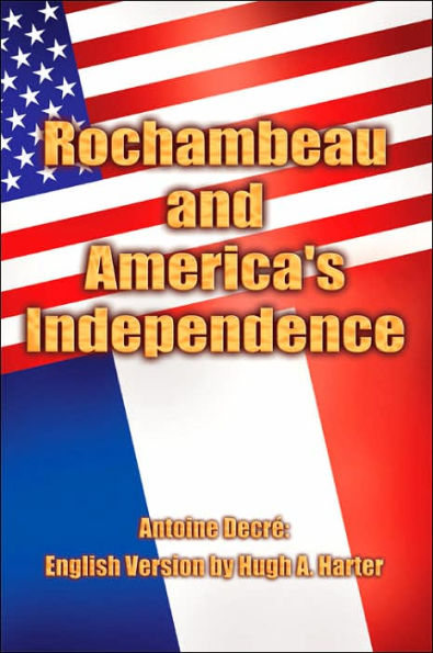 Rochambeau and America's Independence