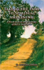 Taking the Path To Spiritual Awakening: A Fresh Look at the Teachings of Joel S. Goldsmith