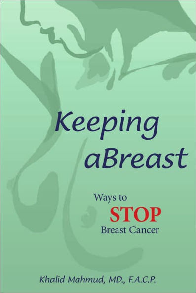Keeping aBreast: Ways to Stop Breast Cancer