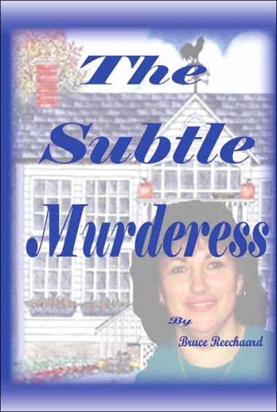 The Subtle Murderess