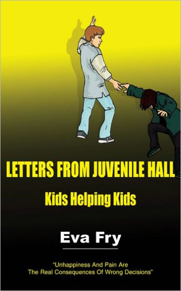 Letters from Juvenile Hall: Kids Helping