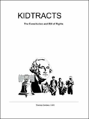 Kidtracts: The Constitution and Bill of Rights