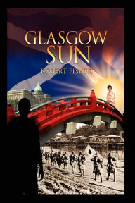 Title: Glasgow Sun, Author: Robert Fisher