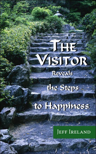 The Visitor: Reveals the Steps to Happiness