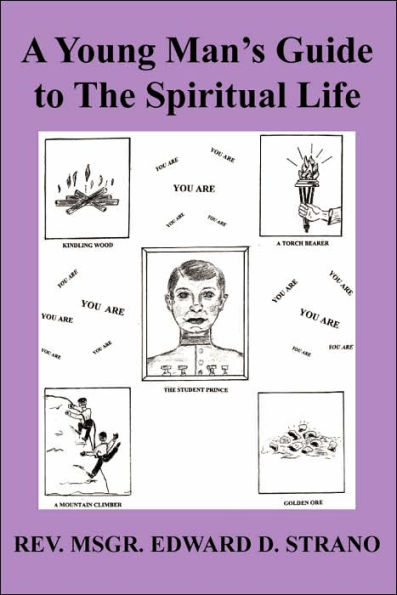 A Young Man's Guide to The Spiritual Life