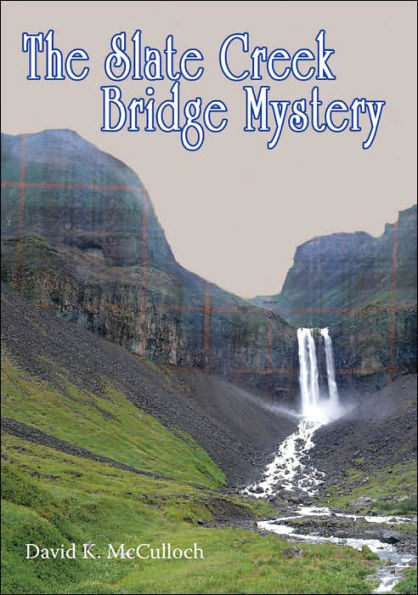 The Slate Creek Bridge Mystery