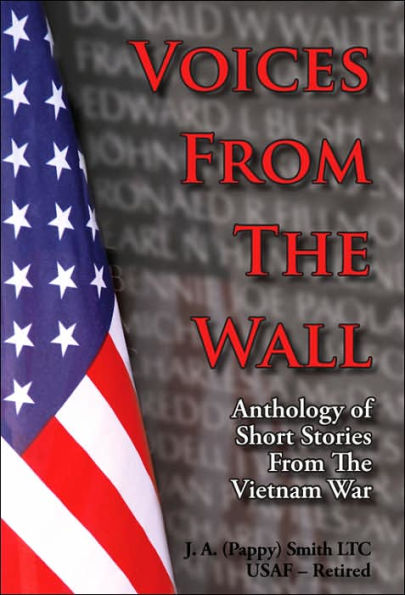 Voices from the Wall: Anthology of Short Stories from the Vietnam War