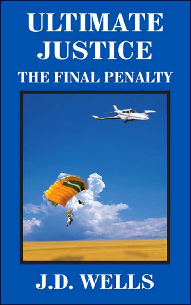 Ultimate Justice: The Final Penalty