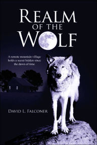 Title: Realm of the Wolf, Author: David L Falconer