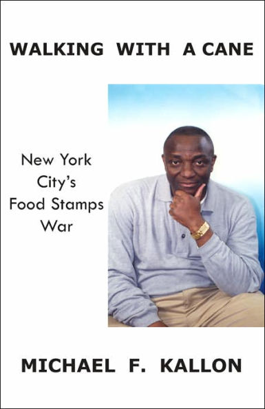 Walking With A Cane: New York City's Food Stamps War