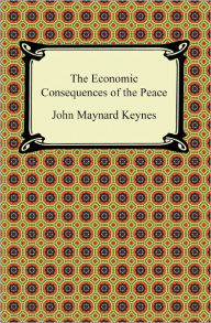 Title: The Economic Consequences of the Peace, Author: John Maynard Keynes