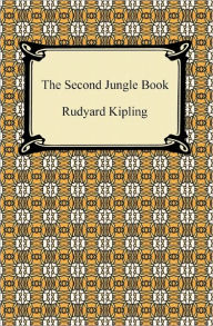 Title: The Second Jungle Book, Author: Rudyard Kipling