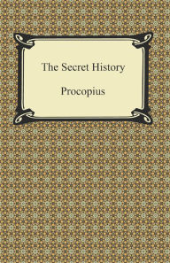 Title: The Secret History, Author: Procopius