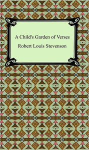 Title: A Child's Garden of Verses, Author: Robert Louis Stevenson