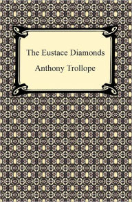 Title: The Eustace Diamonds, Author: Anthony Trollope