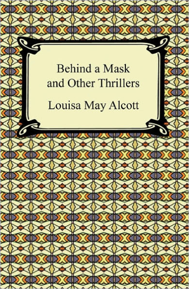 Behind a Mask and Other Thrillers