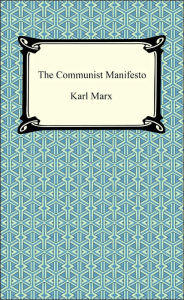 Title: The Communist Manifesto / Edition 1, Author: Karl Marx