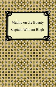Title: Mutiny on the Bounty, Author: Captain William Bligh