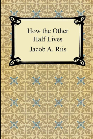 How The Other Half Lives / Edition 1