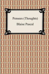 Title: Pensees (Thoughts), Author: Blaise Pascal