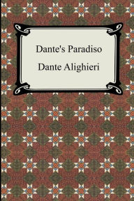 Title: Dante's Paradiso (The Divine Comedy, Volume 3, Paradise), Author: Dante Alighieri