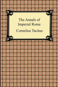 Title: The Annals Of Imperial Rome, Author: Cornelius Tacitus