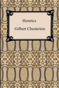 Title: Heretics, Author: G. K. Chesterton