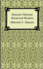 Duncan's Masonic Ritual and Monitor