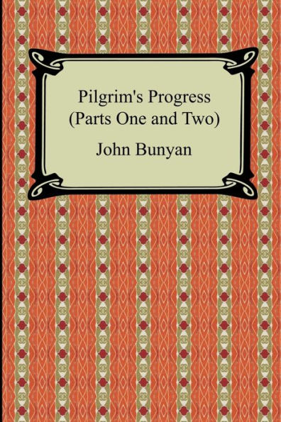 Pilgrim's Progress (Parts One and Two)