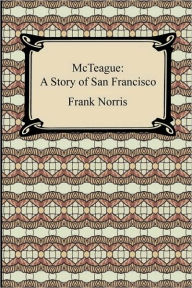 Title: Mcteague, Author: Frank Norris