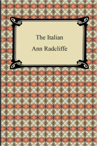 Title: The Italian, Author: Ann Radcliffe