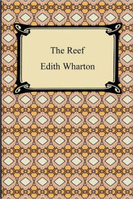 Title: The Reef, Author: Edith Wharton