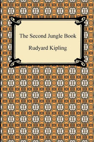 Title: The Second Jungle Book, Author: Rudyard Kipling