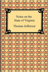 Title: Notes on the State of Virginia, Author: Thomas Jefferson