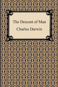 Title: The Descent of Man, Author: Charles Darwin