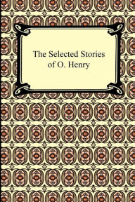 The Selected Stories of O. Henry