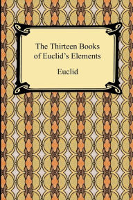 Title: The Thirteen Books of Euclid's Elements, Author: Euclid