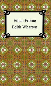 Title: Ethan Frome, Author: Edith Wharton