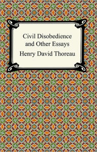 Title: Civil Disobedience and Other Essays (The Collected Essays of Henry David Thoreau), Author: Henry David Thoreau