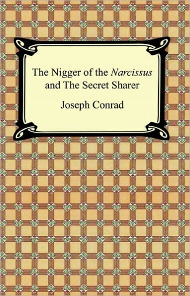 The Nigger of the 'Narcissus' and The Secret Sharer