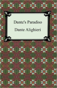 Title: Dante's Paradiso (The Divine Comedy, Volume 3, Paradise), Author: Dante Alighieri