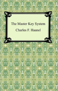 Title: The Master Key System, Author: Charles Haanel