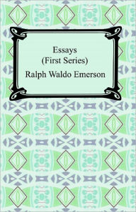 Title: Essays: First Series, Author: Ralph Waldo Emerson