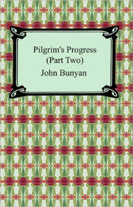 Title: Pilgrim's Progress (Part Two), Author: John Bunyan